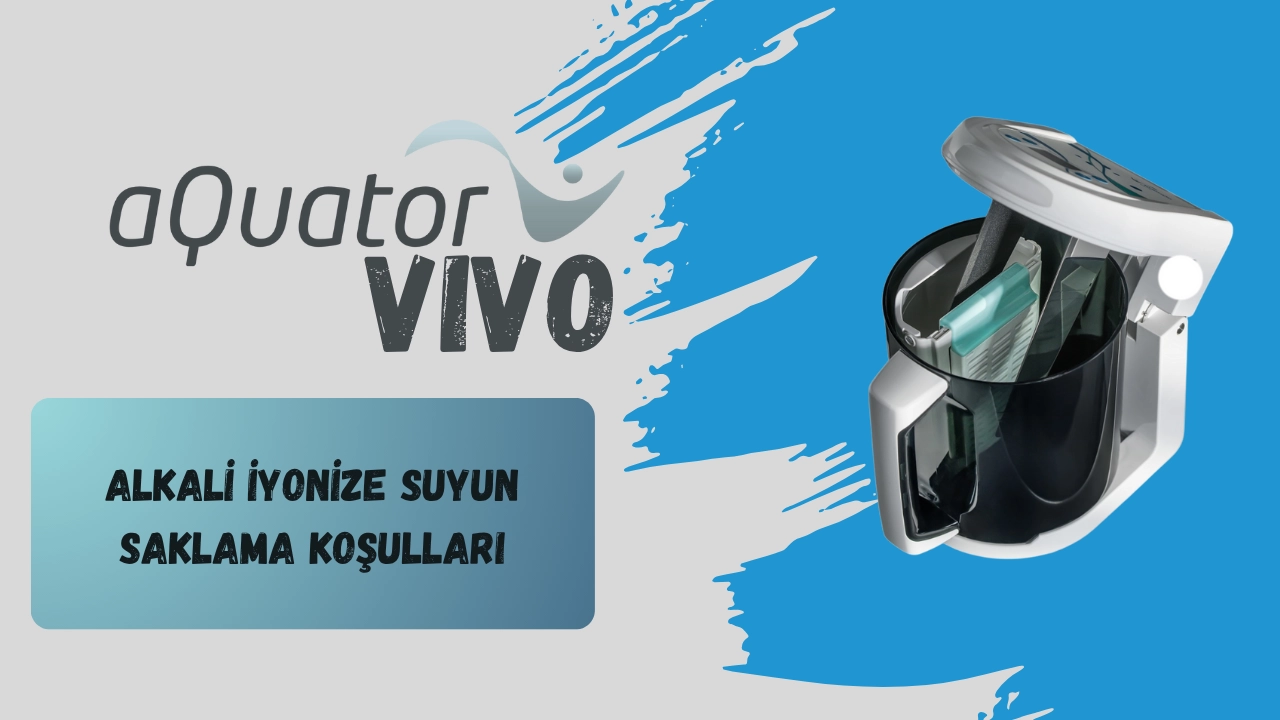 Alkali İyonize Suyun  Saklama Koşulları