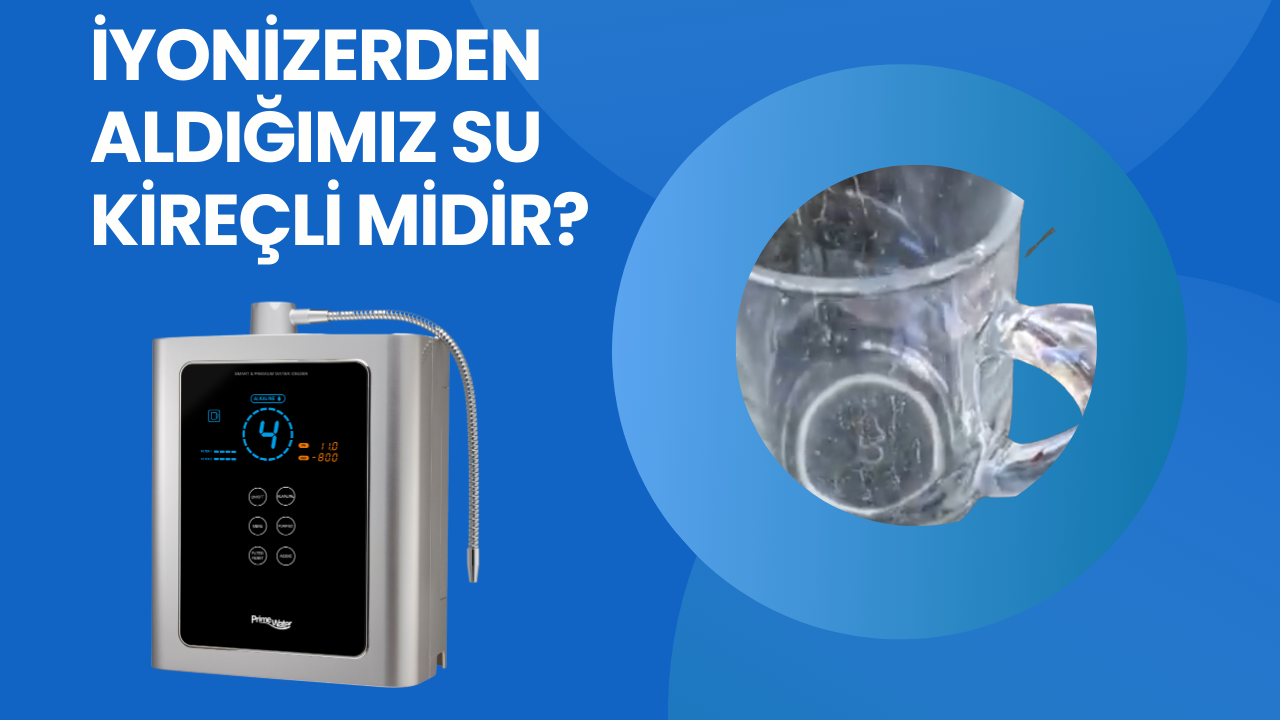 İyonizerden Aldığımız Su Kireçli mi?