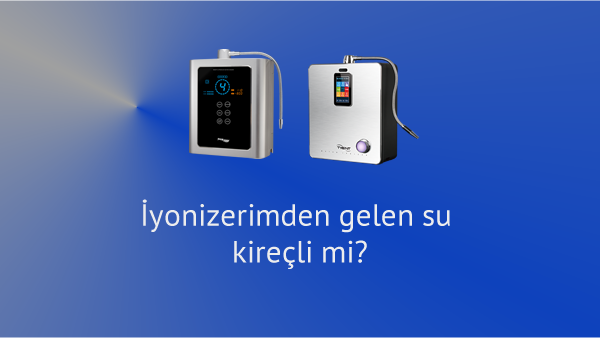 İyonizerden Aldığımız Su Kireçli mi?