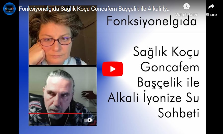 Fonksiyonelgıda Sağlık Koçu Goncafem Başçelik ile Alkali İyonize Su Sohbeti